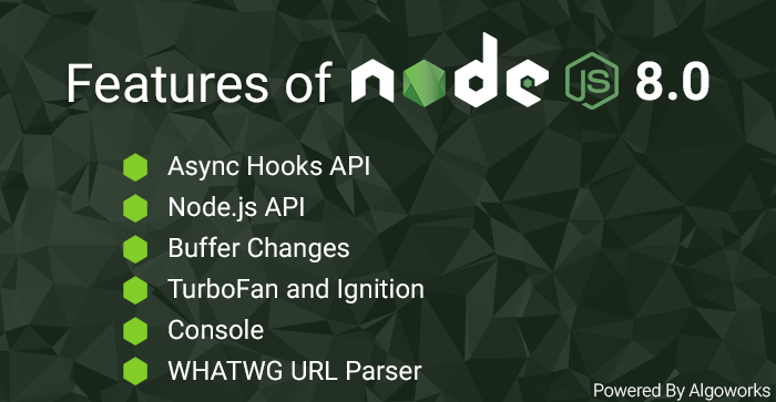 Features of Node.js 8