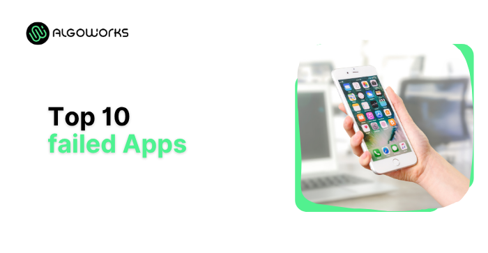 Top 10 Failed American Apps