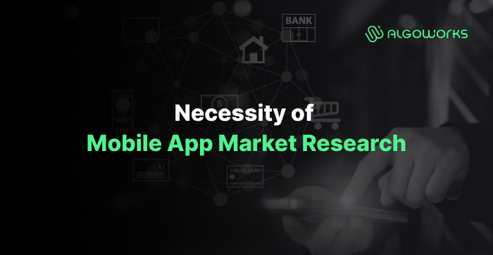 Why Is Mobile App Market Research Necessary