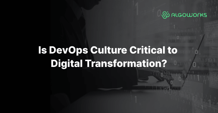 Is Devops calture critical to digital transformation