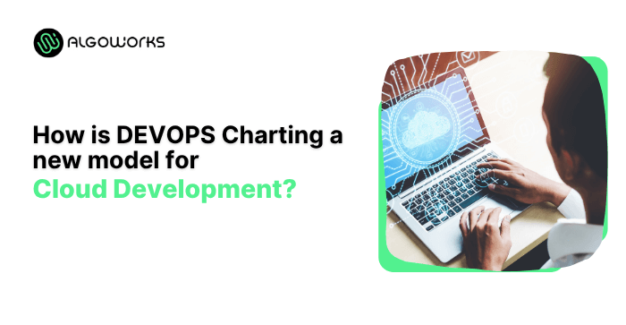 How is DevOps Charting a new model for Cloud development