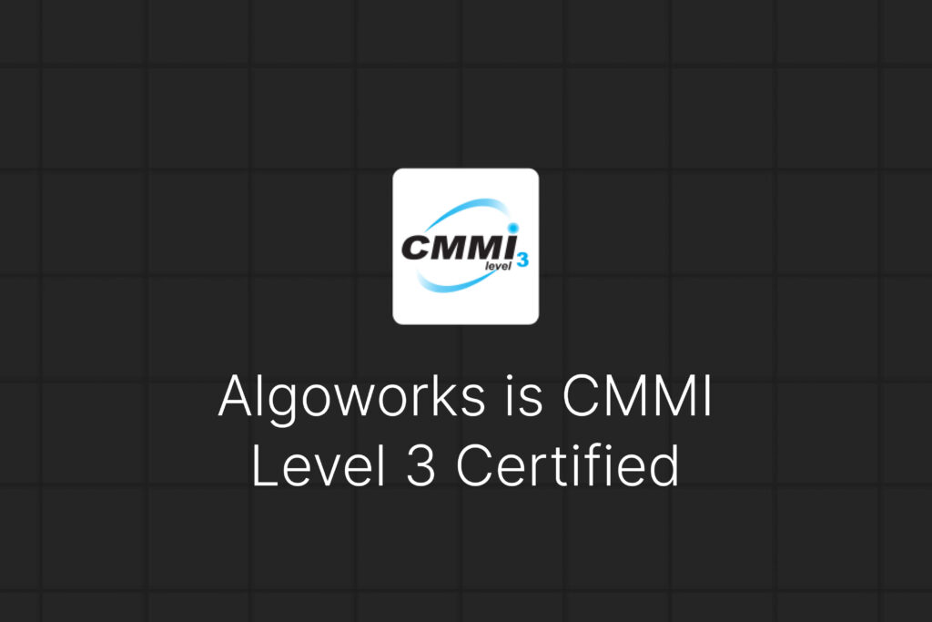 Algoworks Soars to New Heights: CMMI Level 3 Certification Triumph