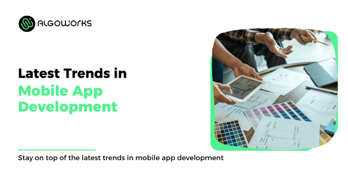 Top Mobile App Development Trends to Embrace in 2023