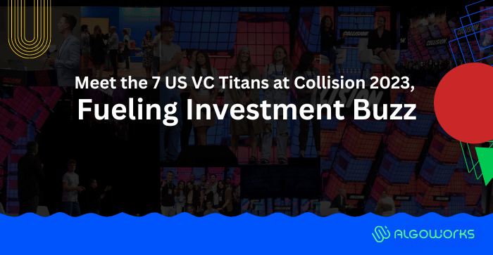Meet the 7 US VC Titans at Collision 2023 featured image