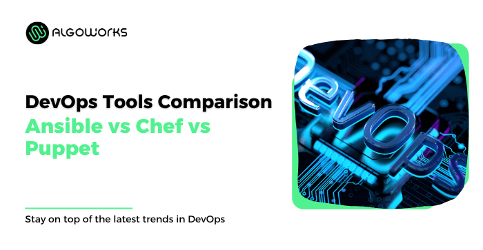 DevOps Tools Comparison: Ansible vs Chef vs Puppet