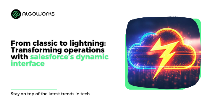 Speeding Up Operations The Role of Salesforce Lightning in Business Efficiency