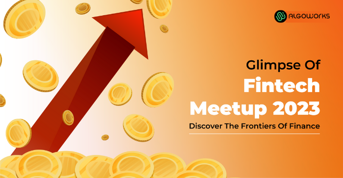 Glimpse Of Fintech Meetup 2023 Discover The Frontiers Of Finance