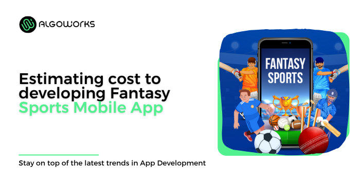 How much does it cost to build Fantasy Sports Mobile App