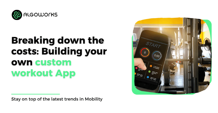 How Much Does It Cost to Build a Custom Workout and Training App in 2024