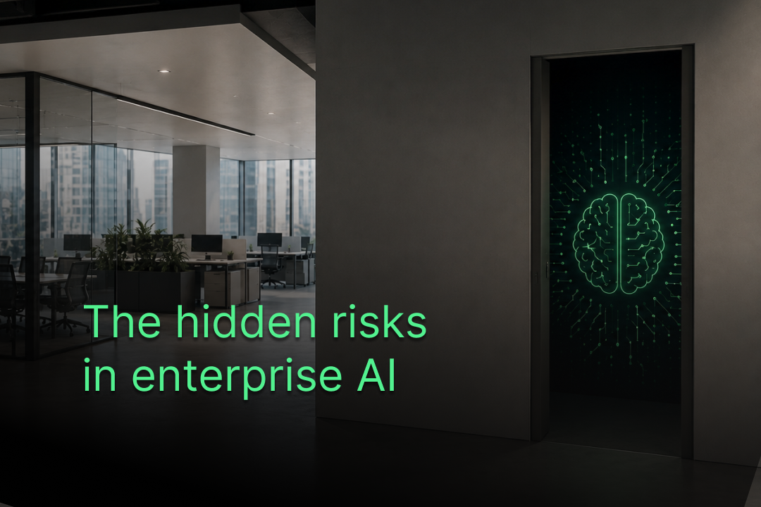 The hidden risks in enterprise AI and how to manage them