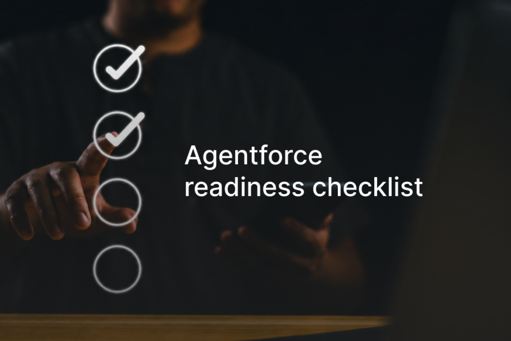 Agentforce readiness checklist: 20 capabilities to validate before go-live